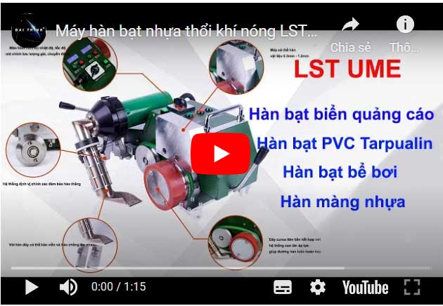 M&aacute;y h&agrave;n bạt biển quảng c&aacute;o LST UME